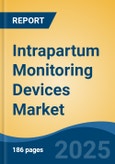 Intrapartum Monitoring Devices Market - Global Industry Size, Share, Trends, Opportunity, and Forecast, 2020-2030F- Product Image