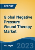 Global Negative Pressure Wound Therapy Market - Industry Size, Share, Trends, Opportunity, and Forecast, 2018-2028- Product Image