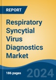 Respiratory Syncytial Virus Diagnostics Market - Global Industry Size, Share, Trends, Opportunity, and Forecast, 2019-2029F- Product Image
