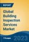 Global Building Inspection Services Market - Industry Size, Share, Trends, Opportunity, and Forecast, 2018-2028 - Product Image