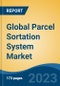 Global Parcel Sortation System Market - Industry Size, Share, Trends, Opportunity, and Forecast, 2018-2028 - Product Thumbnail Image