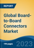 Global Board-to-Board Connectors Market - Industry Size, Share, Trends, Opportunity, and Forecast, 2018-2028- Product Image