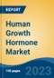 Human Growth Hormone Market - Industry Size, Share, Trends, Opportunity, and Forecast, 2018-2028 - Product Thumbnail Image