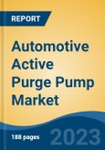 Automotive Active Purge Pump Market - Industry Size, Share, Trends, Opportunity, and Forecast, 2018-2028- Product Image