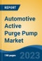 Automotive Active Purge Pump Market - Industry Size, Share, Trends, Opportunity, and Forecast, 2018-2028 - Product Thumbnail Image