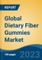 Global Dietary Fiber Gummies Market - Industry Size, Share, Trends, Opportunity, and Forecast, 2018-2028 - Product Image