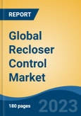 Global Recloser Control Market - Industry Size, Share, Trends, Opportunity, and Forecast, 2018-2028- Product Image