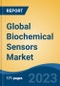 Global Biochemical Sensors Market - Industry Size, Share, Trends, Opportunity, and Forecast, 2018-2028 - Product Thumbnail Image