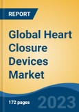 Global Heart Closure Devices Market - Industry Size, Share, Trends, Opportunity, and Forecast, 2018-2028- Product Image