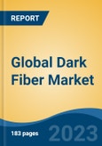Global Dark Fiber Market - Industry Size, Share, Trends, Opportunity, and Forecast, 2018-2028- Product Image