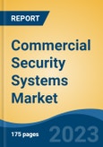 Commercial Security Systems Market - Global Industry Size, Share, Trends, Opportunity, and Forecast, 2018-2028F- Product Image