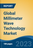 Global Millimeter Wave Technology Market - Industry Size, Share, Trends, Opportunity, and Forecast, 2018-2028- Product Image