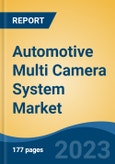Automotive Multi Camera System Market - Industry Size, Share, Trends, Opportunity, and Forecast, 2018-2028- Product Image