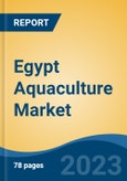 Egypt Aquaculture Market, Competition, Forecast and Opportunities, 2018-2028- Product Image