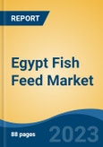 Egypt Fish Feed Market, Competition, Forecast and Opportunities, 2018-2028- Product Image