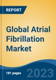 Global Atrial Fibrillation Market - Industry Size, Share, Trends, Opportunity, and Forecast, 2018-2028- Product Image