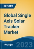 Global Single Axis Solar Tracker Market - Industry Size, Share, Trends, Opportunity, and Forecast, 2018-2028- Product Image