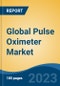 Global Pulse Oximeter Market - Industry Size, Share, Trends, Opportunity, and Forecast, 2018-2028 - Product Image