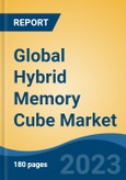 Global Hybrid Memory Cube Market - Industry Size, Share, Trends, Opportunity, and Forecast, 2018-2028- Product Image