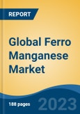 Global Ferro Manganese Market - Industry Size, Share, Trends, Opportunity, and Forecast, 2018-2028- Product Image