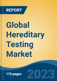 Global Hereditary Testing Market - Industry Size, Share, Trends, Opportunity, and Forecast, 2018-2028- Product Image