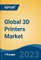 Global 3D Printers Market - Industry Size, Share, Trends, Opportunity, and Forecast, 2018-2028 - Product Image