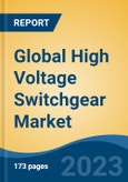 Global High Voltage Switchgear Market - Industry Size, Share, Trends, Opportunity, and Forecast, 2018-2028- Product Image