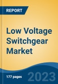 Low Voltage Switchgear Market - Industry Size, Share, Trends, Opportunity, and Forecast, 2018-2028- Product Image