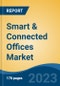 Smart & Connected Offices Market - Industry Size, Share, Trends, Opportunity, and Forecast, 2018-2028 - Product Thumbnail Image