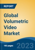 Global Volumetric Video Market - Industry Size, Share, Trends, Opportunity, and Forecast, 2018-2028- Product Image