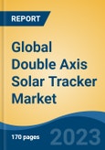 Global Double Axis Solar Tracker Market - Industry Size, Share, Trends, Opportunity, and Forecast, 2018-2028- Product Image