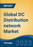 Global DC Distribution network Market - Industry Size, Share, Trends, Opportunity, and Forecast, 2018-2028- Product Image