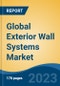 Global Exterior Wall Systems Market - Industry Size, Share, Trends, Opportunity, and Forecast, 2018-2028 - Product Image