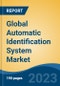Global Automatic Identification System Market - Industry Size, Share, Trends, Opportunity, and Forecast, 2018-2028 - Product Thumbnail Image