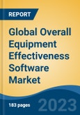 Global Overall Equipment Effectiveness Software Market - Industry Size, Share, Trends, Opportunity, and Forecast, 2018-2028- Product Image