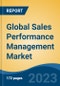 Global Sales Performance Management Market - Industry Size, Share, Trends, Opportunity, and Forecast, 2018-2028 - Product Image