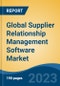 Global Supplier Relationship Management Software Market - Industry Size, Share, Trends, Opportunity, and Forecast, 2018-2028 - Product Thumbnail Image