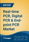 Real-time PCR, Digital PCR & End-point PCR Market - Industry Size, Share, Trends, Opportunity, and Forecast, 2018-2028 - Product Thumbnail Image