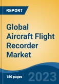 Global Aircraft Flight Recorder Market - Industry Size, Share, Trends, Opportunity, and Forecast, 2018-2028- Product Image