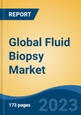 Global Fluid Biopsy Market - Industry Size, Share, Trends, Opportunity, and Forecast, 2018-2028- Product Image