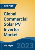 Global Commercial Solar PV Inverter Market - Industry Size, Share, Trends, Opportunity, and Forecast, 2018-2028- Product Image