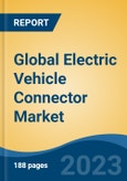 Global Electric Vehicle Connector Market - Industry Size, Share, Trends, Opportunity, and Forecast, 2018-2028- Product Image