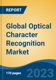Global Optical Character Recognition Market - Industry Size, Share, Trends, Opportunity, and Forecast, 2018-2028- Product Image