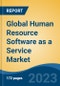 Global Human Resource Software as a Service Market - Industry Size, Share, Trends, Opportunity, and Forecast, 2018-2028 - Product Thumbnail Image
