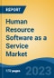 Human Resource Software as a Service Market - Industry Size, Share, Trends, Opportunity, and Forecast, 2018-2028 - Product Thumbnail Image