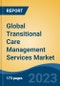 Global Transitional Care Management Services Market - Industry Size, Share, Trends, Opportunity, and Forecast, 2018-2028 - Product Thumbnail Image