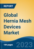 Global Hernia Mesh Devices Market - Industry Size, Share, Trends, Opportunity, and Forecast, 2018-2028- Product Image