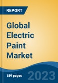 Global Electric Paint Market - Industry Size, Share, Trends, Opportunity, and Forecast, 2018-2028- Product Image
