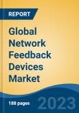 Global Network Feedback Devices Market - Industry Size, Share, Trends, Opportunity, and Forecast, 2018-2028- Product Image