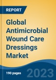 Global Antimicrobial Wound Care Dressings Market - Industry Size, Share, Trends, Opportunity, and Forecast, 2018-2028- Product Image